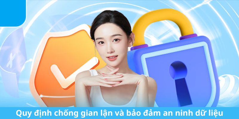 Quy định chống gian lận và bảo đảm an ninh dữ liệu